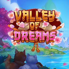 VALLEY OF DREAMS evoplay slot pgslot168 vip