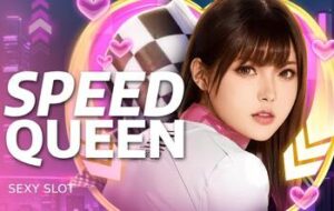 Speed Queen SEXY SLOT pgslot168 vip