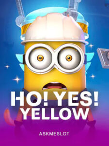 HO YES YELLOW ASKMESLOT pgslot168 vip