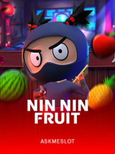 NIN NIN FRUIT ASKMESLOT pgslot168 vip