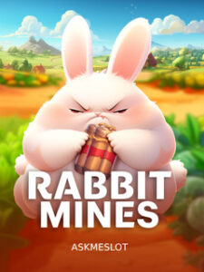 RABBIT MINES ASKMESLOT pgslot168 vip