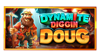 Dynamite Diggin Doug Pragmatic Play pgslot168 vip