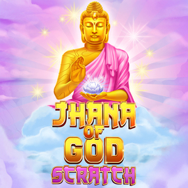 JHANA OF GOD SCRATCH evoplay pgslot168 vip