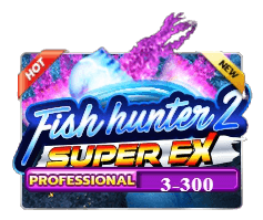 Fish Hunter 2 EX-Pro Slotxo pgslot168 vip