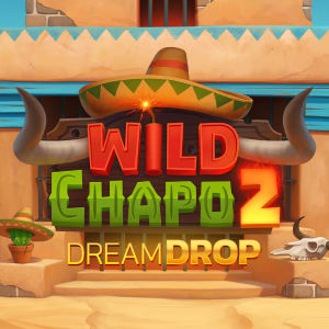 Wild Chapo 2 Dream Drop Relax Gaming pgslot168 vip